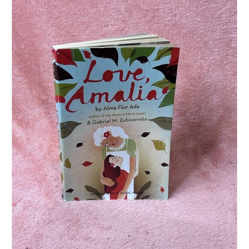 Love, Amalia by Alma Flor Ada & Gabriel M. Zubizarreta 2013 Trade Paperback